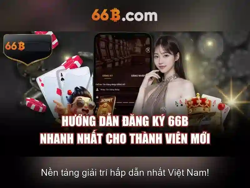 66B Uy Tín – Chất Lượng Dịch Vụ Vượt Trội